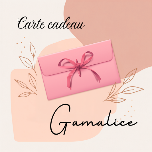 Carte cadeau GAMALICE